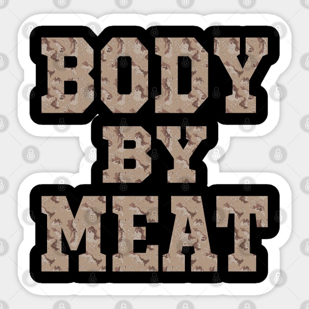 BODY BY MEAT CARNIVORE DIET FITNESS WORKOUT WEAR DESERT CAMO Sticker by CarnivoreMerch